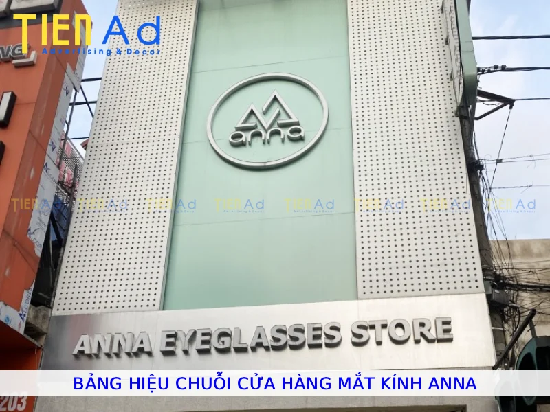 Bảng hiệu chuỗi cửa hàng kính mắt Anna