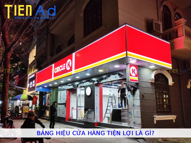 Bảng hiệu cửa hàng tiện lợi là gì