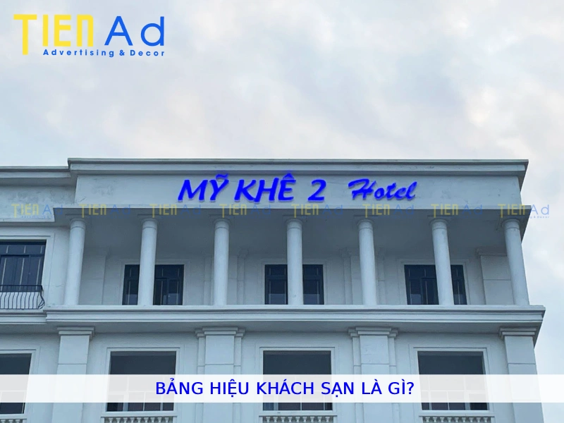 Bảng hiệu khách sạn là gì