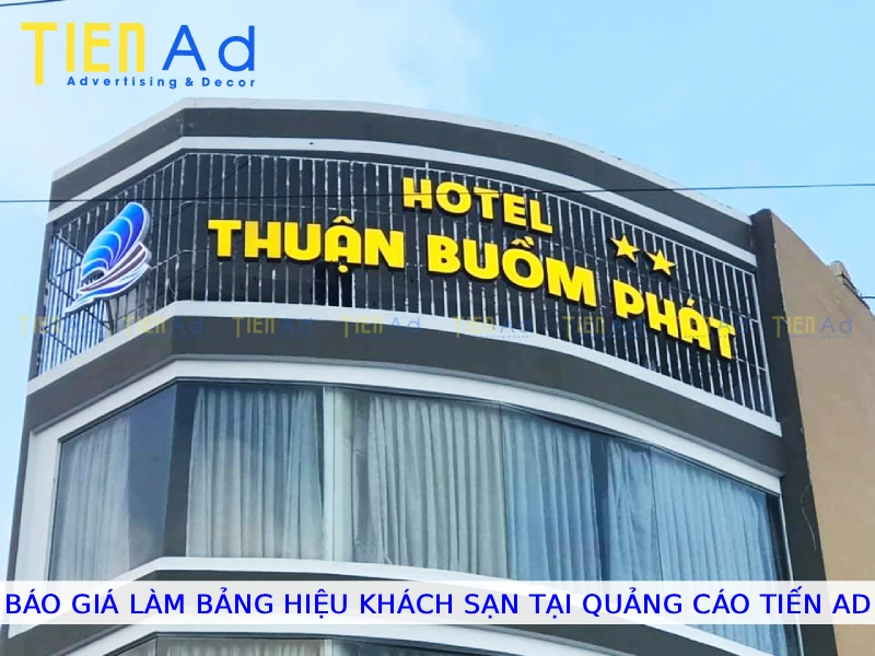 Báo giá làm bảng hiệu khách sạn tại Quảng Cáo Tiến AD