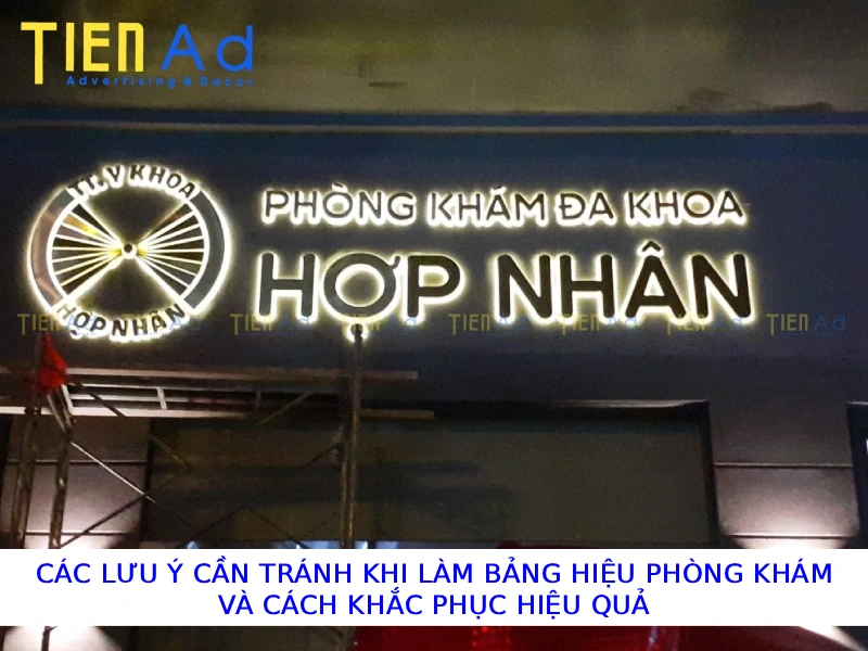 Các lưu ý cần tránh khi làm bảng hiệu phòng khám và cách khắc phục hiệu quả