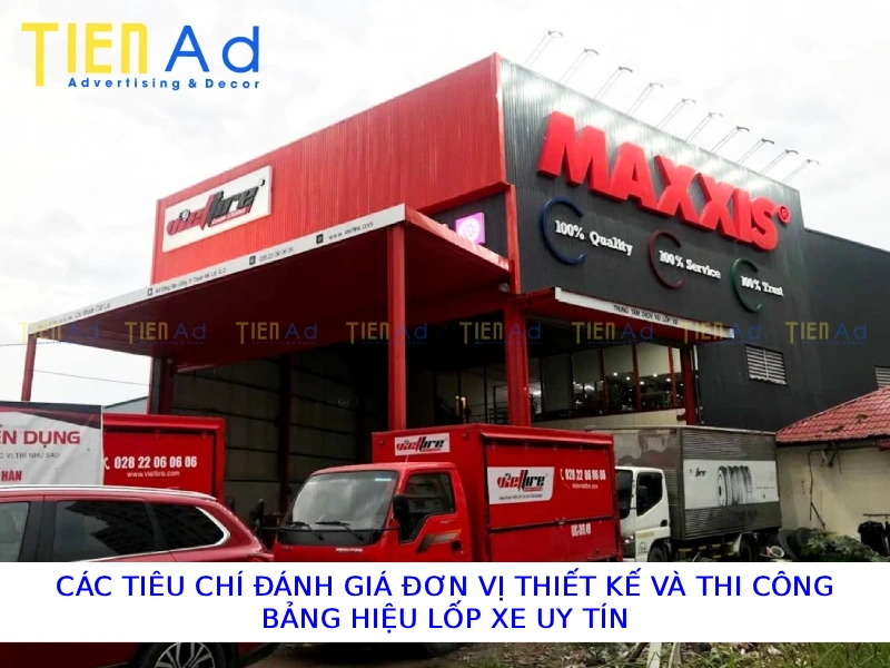 Các tiêu chí đánh giá đơn vị thiết kế và thi công bảng hiệu lốp xe uy tín