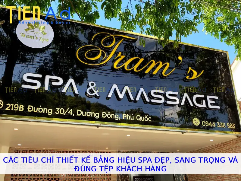 Các tiêu chí thiết kế bảng hiệu spa đẹp sang trọng và đúng tệp khách hàng