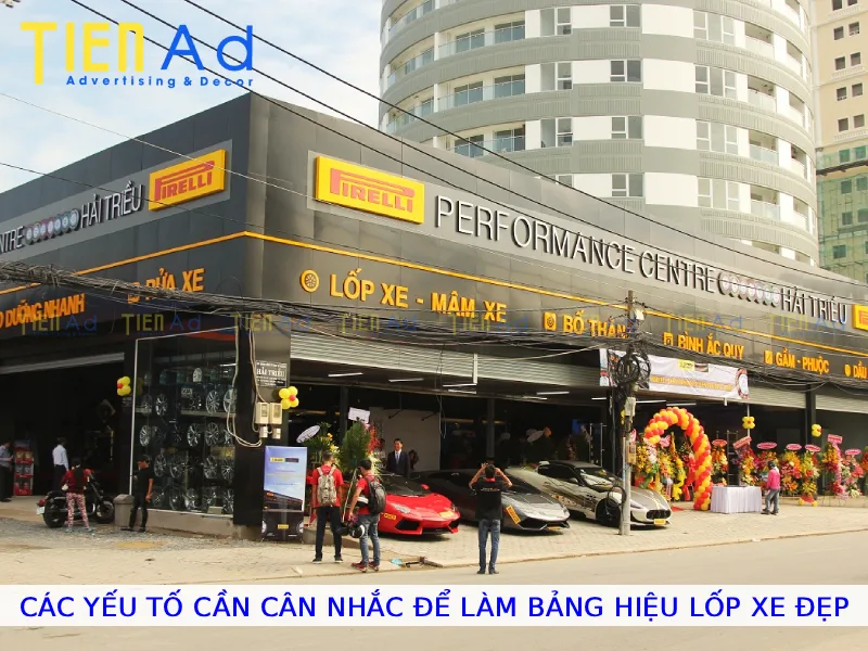 Các yếu tố cần cân nhắc để bảng hiệu lốp xe đẹp