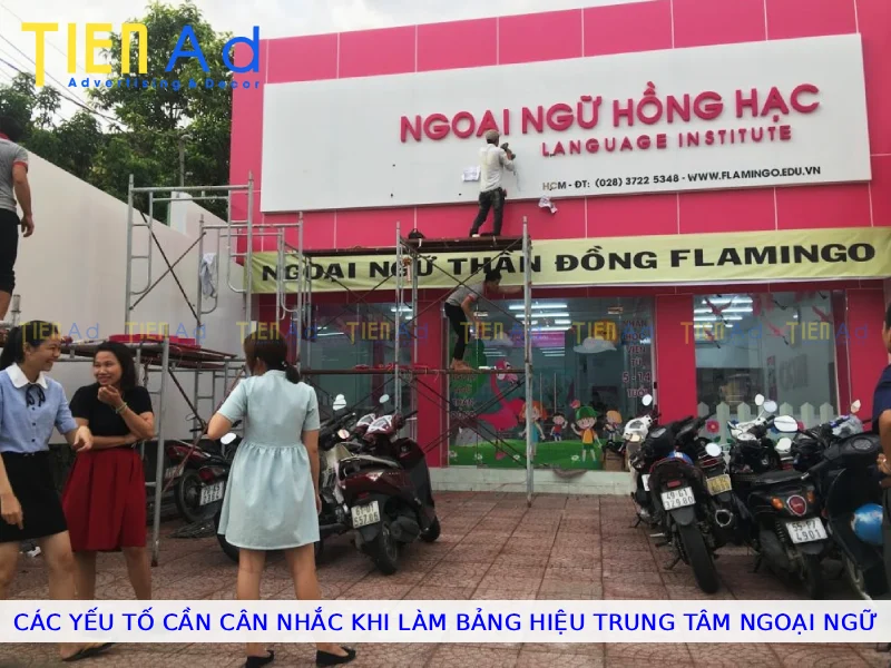Các yếu tố cần cân nhắc khi làm bảng hiệu trung tâm ngoại ngữ