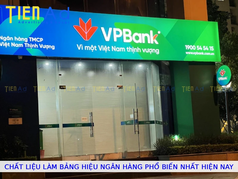Chất liệu làm bảng hiệu ngân hàng phổ biến nhất hiện nay