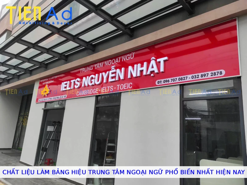Chất liệu làm bảng hiệu trung tâm ngoại ngữ phổ biến nhất hiện nay