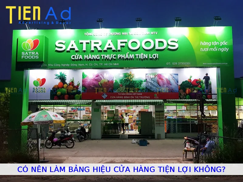 Có nên làm bảng hiệu cửa hàng tiện lợi không