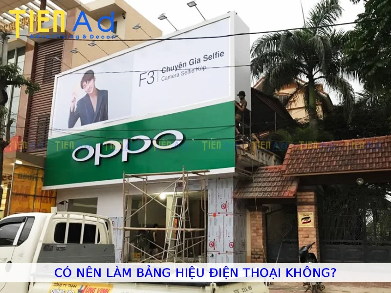 Có nên làm bảng hiệu điện thoại không