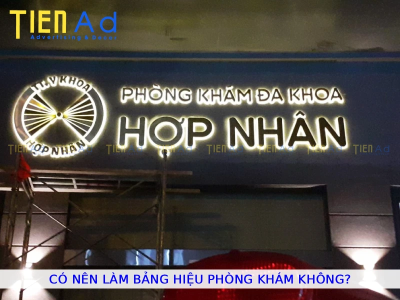 Có nên làm bảng hiệu phòng khám không