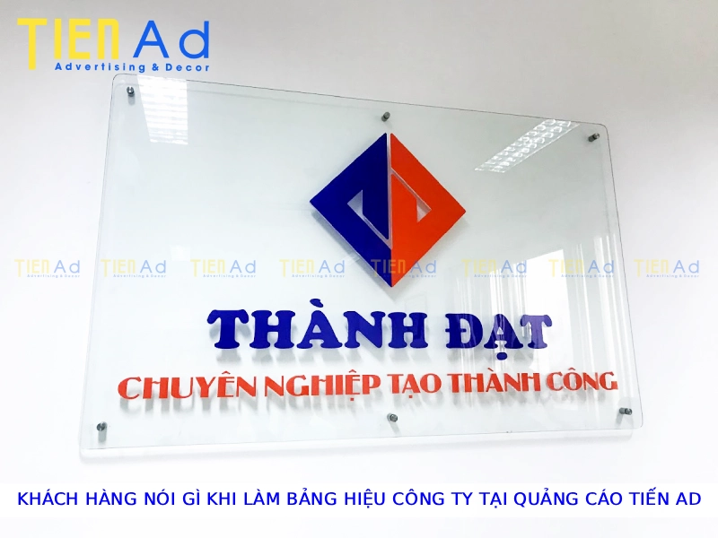 Khách hàng nói gì khi làm bảng hiệu công ty tại Quảng Cáo Tiến AD