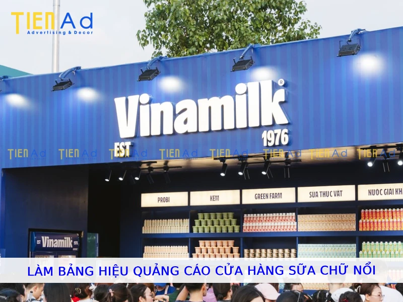 Làm bảng hiệu quảng cáo cửa hàng sữa chữ nổi