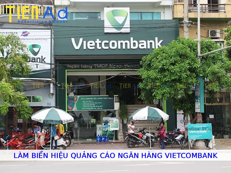 Làm biển hiệu quảng cáo ngân hàng VietcombankLàm biển hiệu quảng cáo ngân hàng Vietcombank