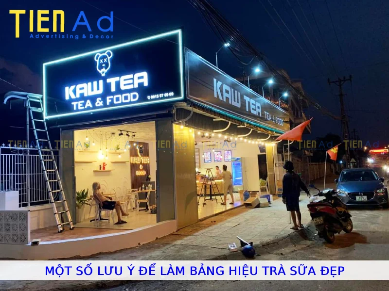 Một số lưu ý để làm bảng hiệu trà sữa đẹp