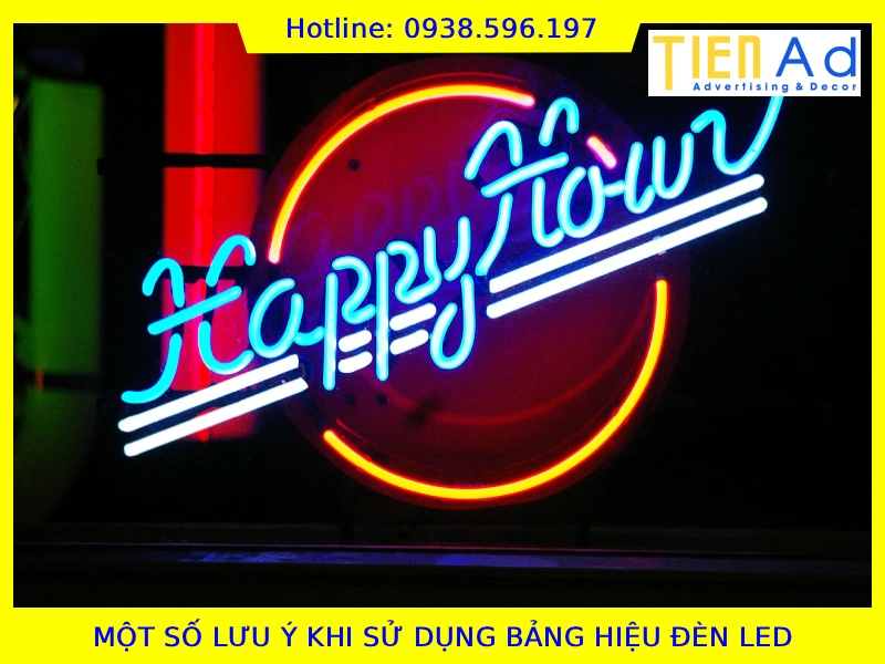 Một số lưu ý khi sử dụng bảng hiệu đèn led
