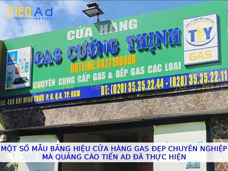 Một số mẫu bảng hiệu cửa hàng gas đẹp chuyên nghiệp mà Quảng Cáo Tiến AD đã thực hiện