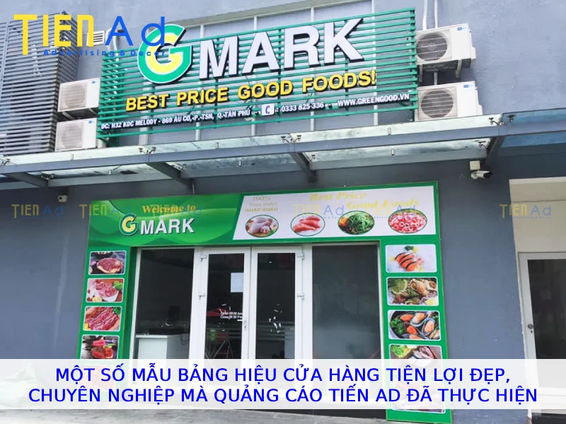 Một số mẫu bảng hiệu cửa hàng tiện lợi đẹp chuyên nghiệp mà Quảng Cáo Tiến AD đã thực hiện