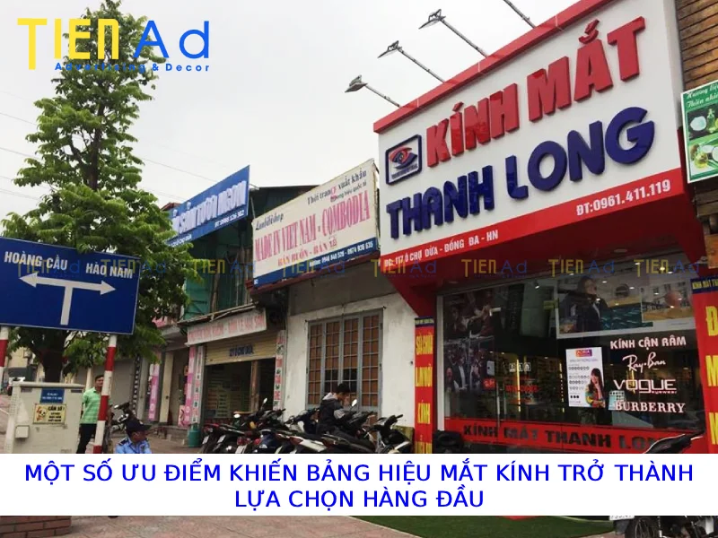Một số ưu điểm khiến bảng hiệu mắt kính trở thành lựa chọn hàng đầu