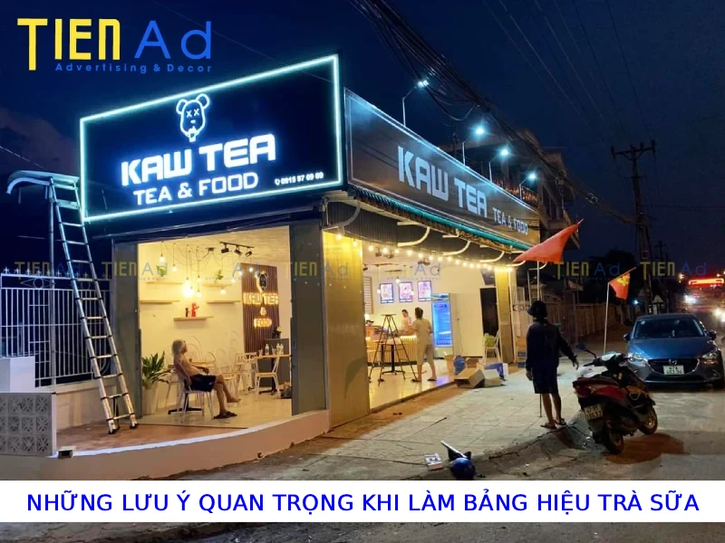 Những lưu ý quan trọng khi làm bảng hiệu trà sữa