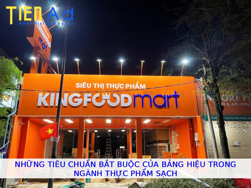 Những tiêu chuẩn bắt buộc của bảng hiệu trong ngành thực phẩm sạch