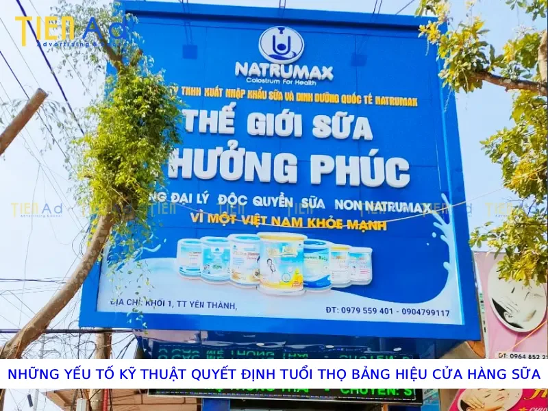 Những yếu tố kỹ thuật quyết định tuổi thọ bảng hiệu cửa hàng sữa