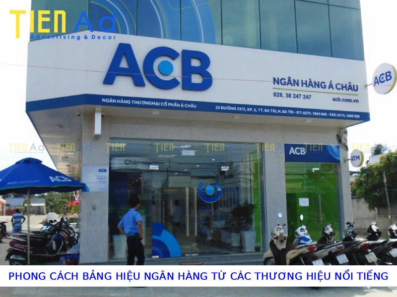 Phong cách bảng hiệu ngân hàng từ các thương hiệu nổi tiếng