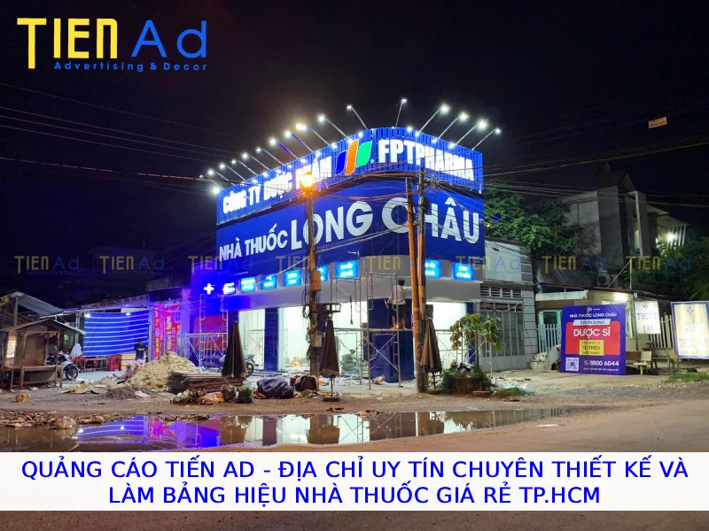 Quảng Cáo Tiến AD Địa chỉ uy tín chuyên thiết kế và bảng hiệu nhà thuốc giá rẻ TPHCM