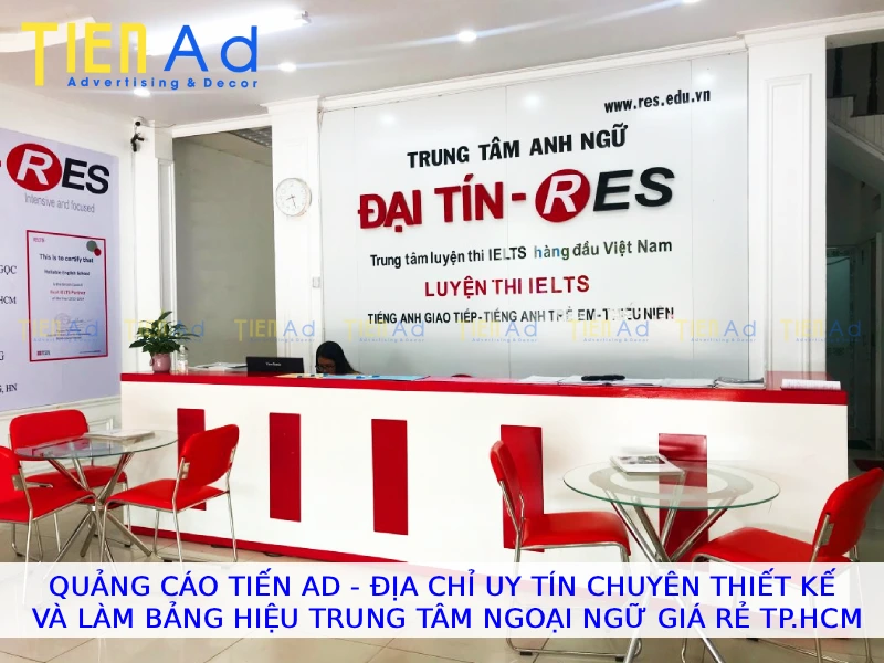 Quảng Cáo Tiến AD Địa chỉ uy tín chuyên thiết kế và bảng hiệu trung tâm ngoại ngữ giá rẻ TPHCM