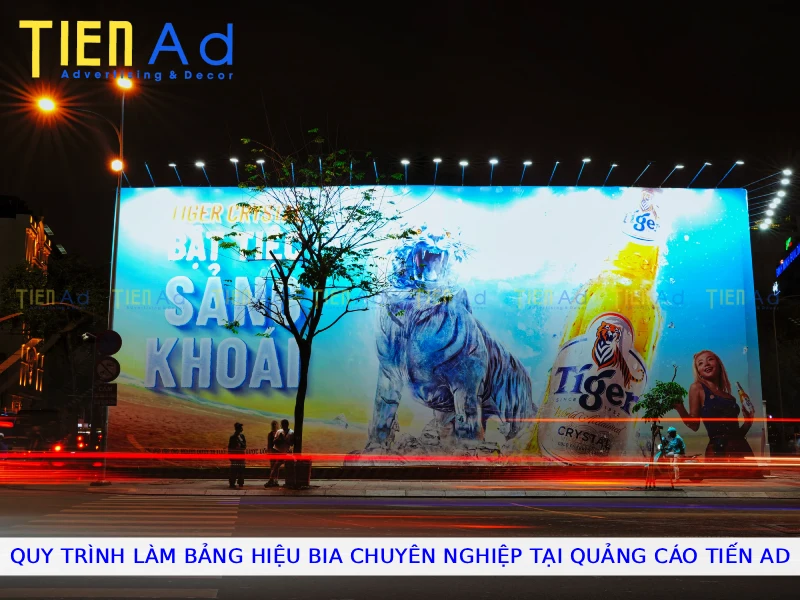 Quy trình làm bảng hiệu bia chuyên nghiệp tại Quảng Cáo Tiến AD