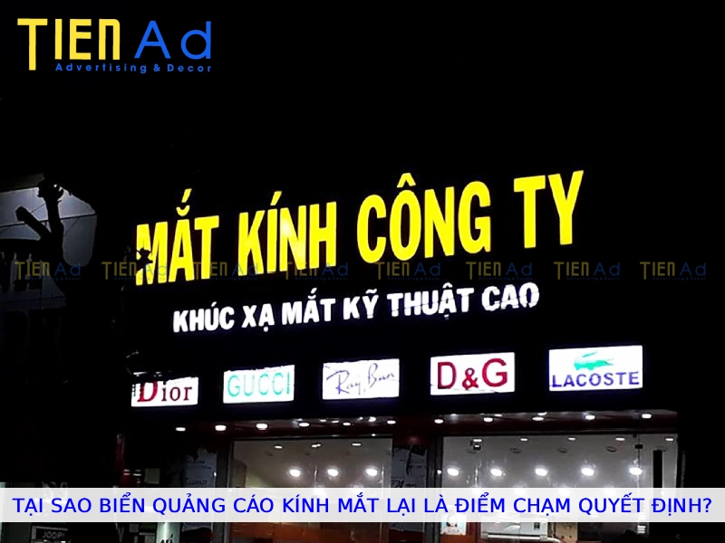 Tại sao biển quảng cáo kính mắt lại là điểm chạm quyết định