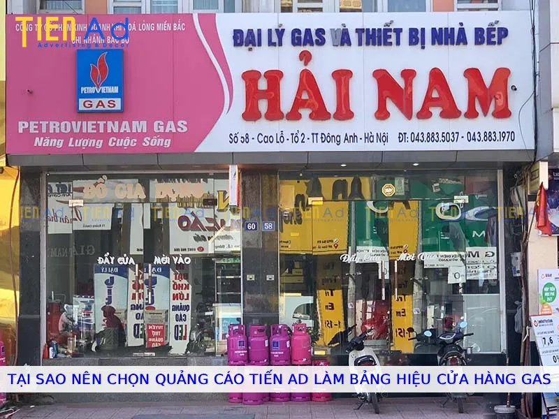 Tại sao nên chọn Quảng Cáo Tiến AD làm bảng hiệu cửa hàng gas