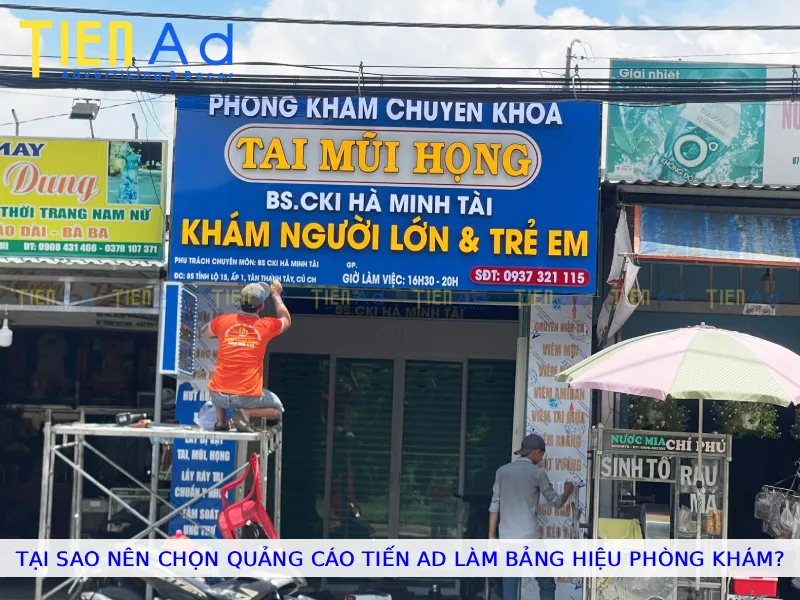 Tại sao nên chọn Quảng Cáo Tiến AD làm bảng hiệu phòng khám