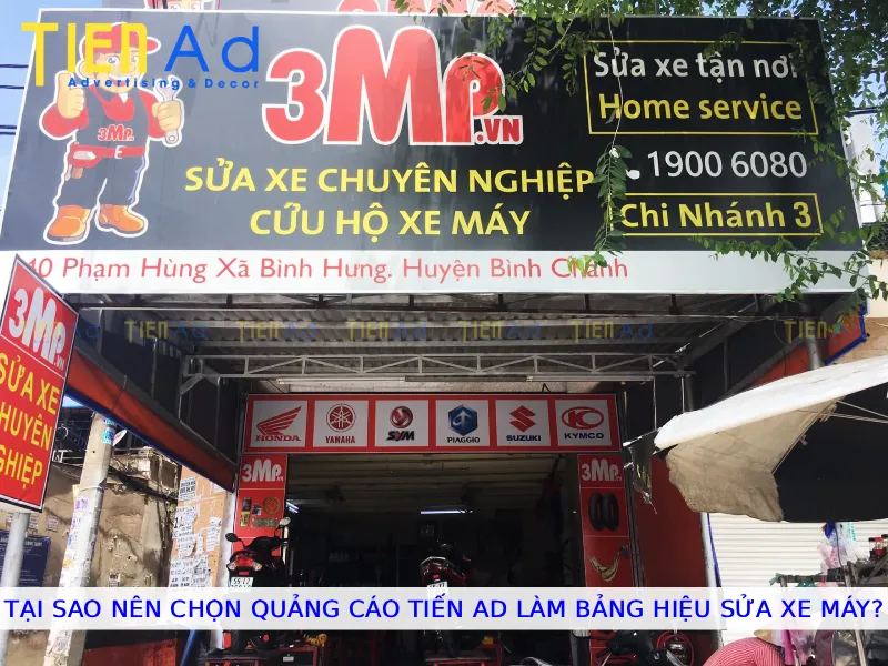 Tại sao nên chọn Quảng Cáo Tiến AD làm bảng hiệu sửa xe máy