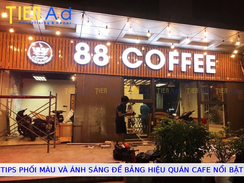 Tips phối màu và ánh sáng để bảng hiệu quán cafe nổi bật