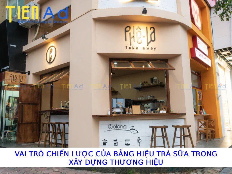 Vai trò chiến lược của bảng hiệu trà sữa trong xây dựng thương hiệu