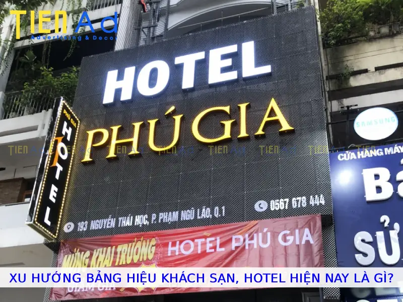Xu hướng bảng hiệu khách sạn, hotel hiện nay là gì