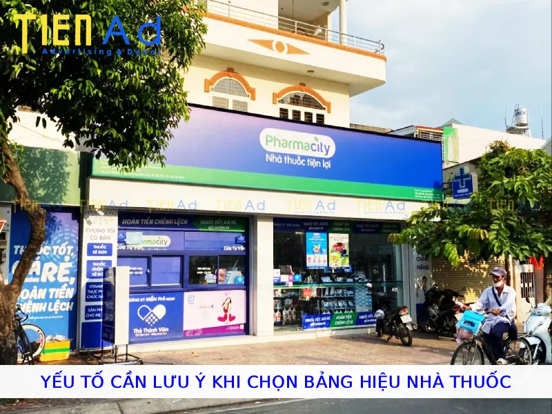 Yếu tố cần lưu ý khi chọn bảng hiệu nhà thuốc