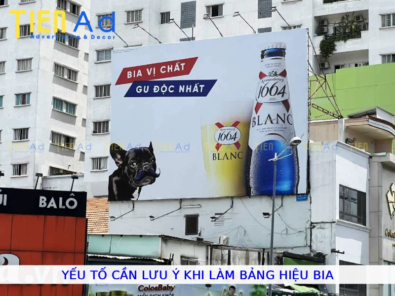 Yếu tố cần lưu ý khi làm bảng hiệu bia